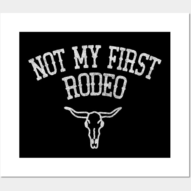 Not My First Rodeo // Retro Outlaw Country Fan Design Wall Art by DankFutura